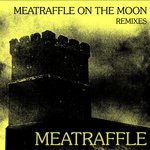 cover: Meatraffle - Meatraffle On The Moon