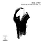 cover: Mike Spirit - Alright, Come Close EP