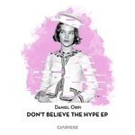 cover: Daniel Orpi - Don't Believe The Hype EP