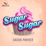 cover: Jason Parker - Sugar Sugar