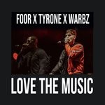 cover: Foor|Warbz|Tyrone - Love The Music