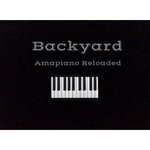 cover: Backyard - Amapiano Reloaded