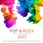 cover: Various - Pop & Rock Jazz/New Jazz Arrangements Of Pop And Rock Hits