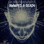 cover: Da Mad Mixologist - Amped & Ready