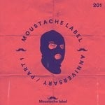 cover: Various - Moustache Label Anniversary Part 1