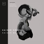 cover: Kaiser Souzai - Kaiser Waltz