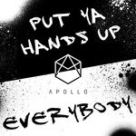 cover: Apollo - Put Ya Hands Up/Everybody