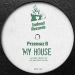 cover: Przemaz B - My House