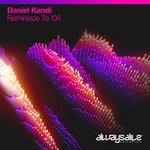 cover: Daniel Kandi - Reminisce To '06