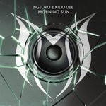 cover: Bigtopo & Kido Dee - Morning Sun