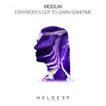 cover: Moguai - Everybody's Got To Learn Sometime