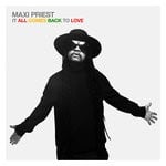 cover: Maxi Priest - It All Comes Back To Love