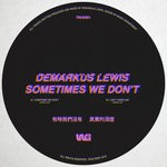 cover: Demarkus Lewis - Sometimes We Don't