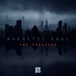 cover: Magnetic Soul (dnb) - The Pressure