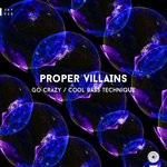 cover: Proper Villains - Go Crazy