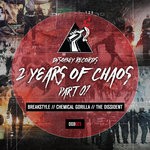 cover: Chemical Gorilla|Breakstyle|The Dissident - 2 Years Of Chaos Part 1