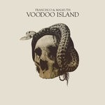 cover: Francisco & Malkuth - Voodoo Island EP