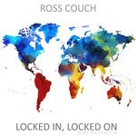 cover: Ross Couch - Locked In, Locked On