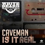 cover: Caveman - Is It Real