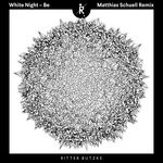 cover: White Night - Be (Matthias Schuell Remix)