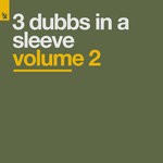 cover: 3 Dubbs In A Sleeve - Volume 2