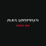 cover: Alien Vampires - Black Day