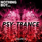 cover: Various - Nothing But... Psy Trance Vol 14