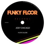 cover: Joey Chicago - Filter Galore