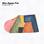 cover: Max Agnas Trio - Komposition VII