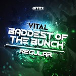 cover: Vital - Baddest Of The Bunch