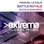 cover: Manuel Le Saux - Battle Royale (Dustin Husain Remix)