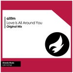 cover: Axtm - Love Is All Around You