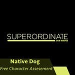 cover: Native Dog - Free Character Assesement