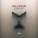 cover: Ewol & Skylark - Dyad EP