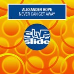 cover: Alexander Hope - Never Can Get Away