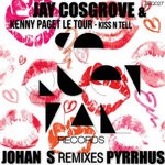 cover: Jay Cosgrove & Kenny Paget Le Tour - Kiss N Tell