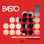 cover: Basto - Here With You (Play It Again)