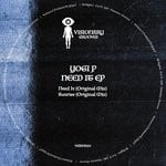 cover: Yogi P - Need It EP