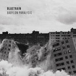 cover: Bluetrain|Steve O'sullivan - Babylon Paralysis