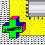 cover: Sambrns - Turns Me On