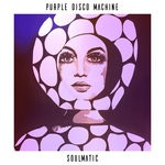 cover: Purple Disco Machine - Soulmatic