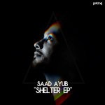 cover: Saad Ayub - Shelter EP