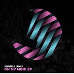 cover: Sinner & James - On My Mind EP