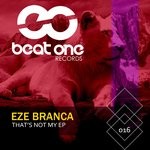 cover: Eze Branca - That's Not My EP