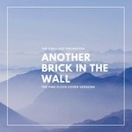 cover: The Chill-out Orchestra - Another Brick In The Wall (The Pink Floyd Cover Versions)