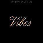 cover: Kryoman & Vanillaz - Vibes