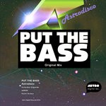 cover: Astrodisco - Put The Bass