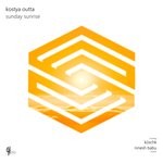 cover: Kostya Outta - Sunday Sunrise