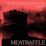 cover: Meatraffle - The Day The Earth Stood Still