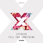 cover: Effused - Tell You Something